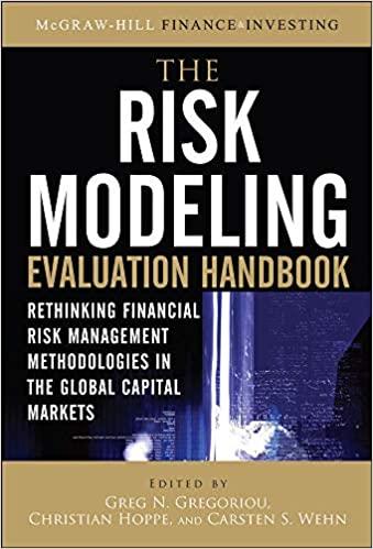 the risk modeling evaluation handbook rethinking financial risk management methodologies in the global