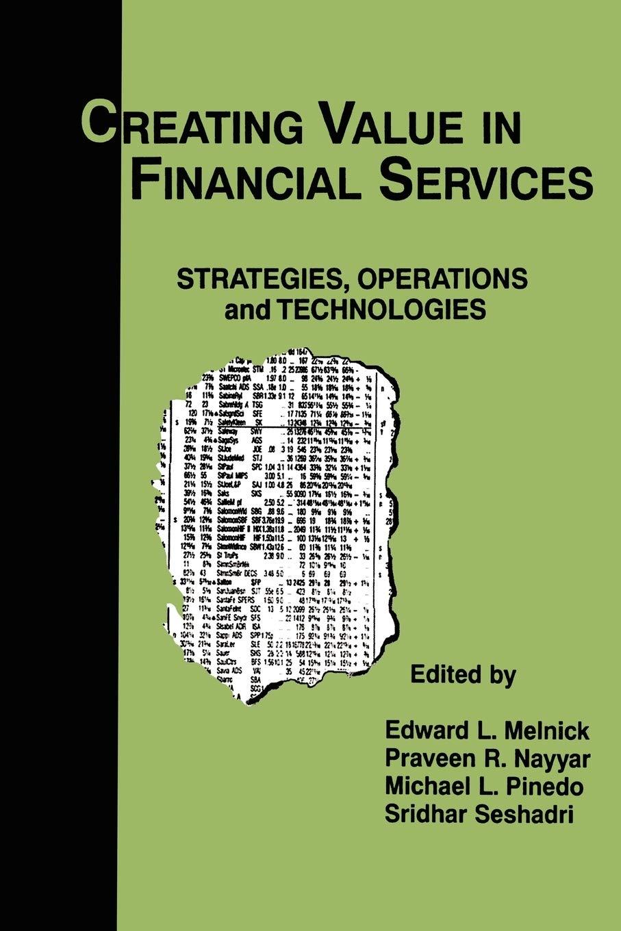 creating value in financial services strategies operations and technologies 1st edition edward l. melnick,
