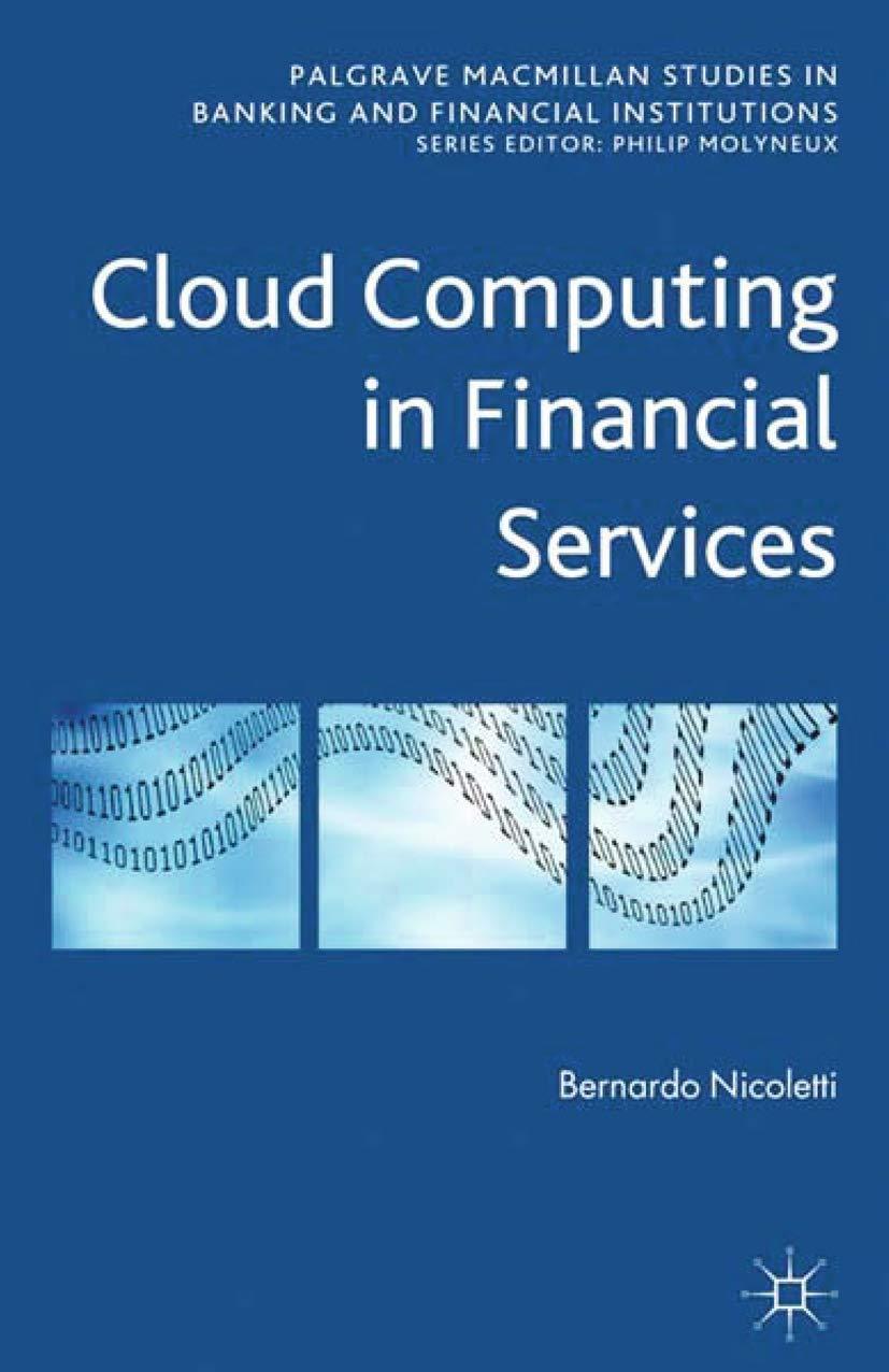 cloud computing in financial services 1st edition b. nicoletti 1349445355, 978-1349445356