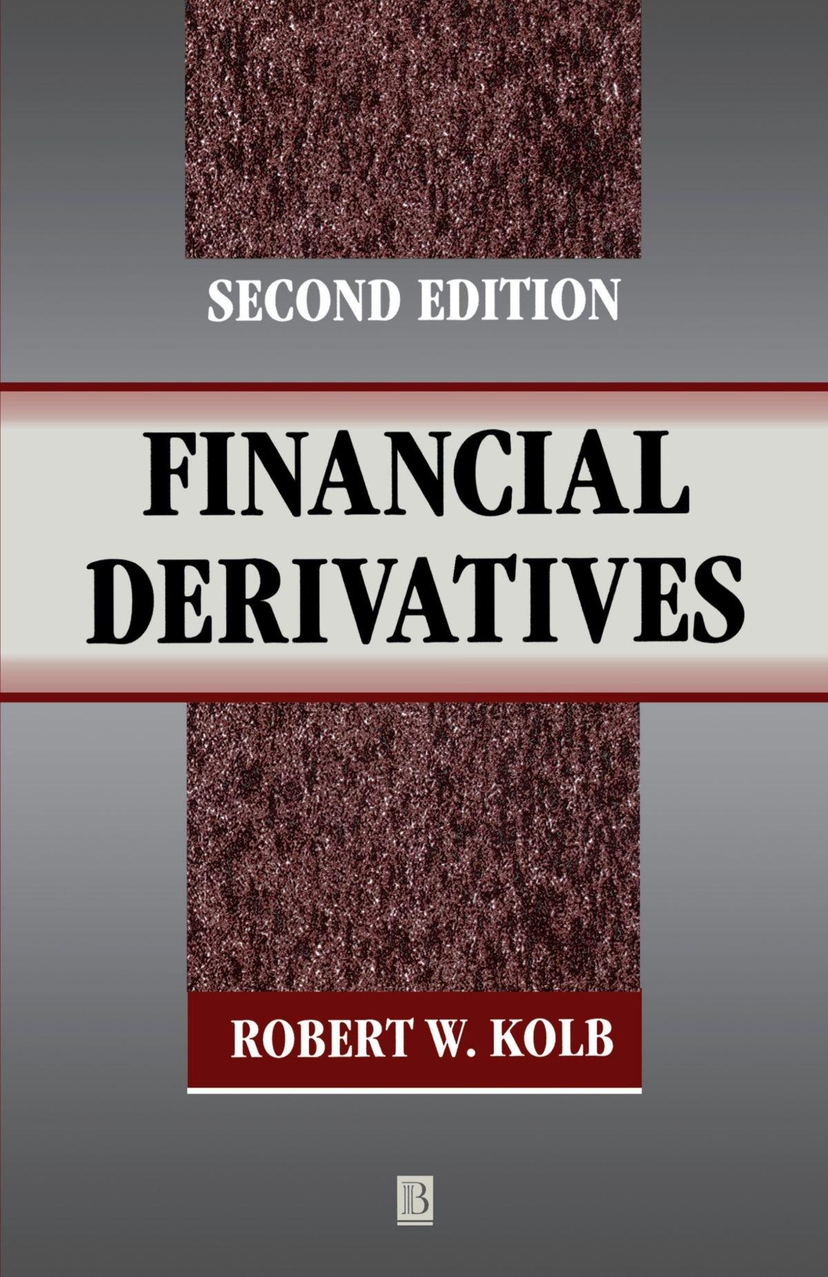 financial derivatives 2nd edition robert w. kolb 1557869308, 978-1557869302