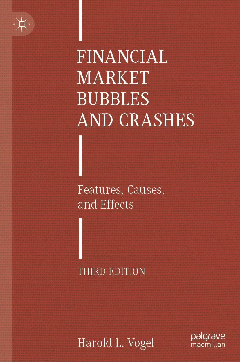 financial market bubbles and crashes features causes and effects 3rd edition harold l. vogel 3030791815,