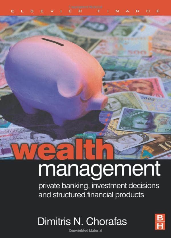 wealth management private banking investment decisions and structured financial products 1st edition dimitris