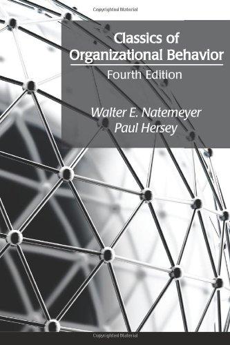 classics of organizational behavior 4th edition walter e. natemeyer, paul hersey 1577667034, 978-1577667032