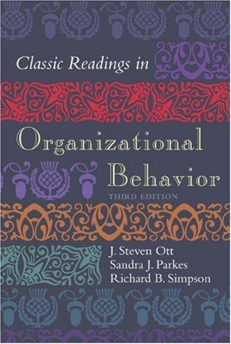 classic readings in organizational behavior 1st edition j. steven ott 0155058967, 978-0155058965