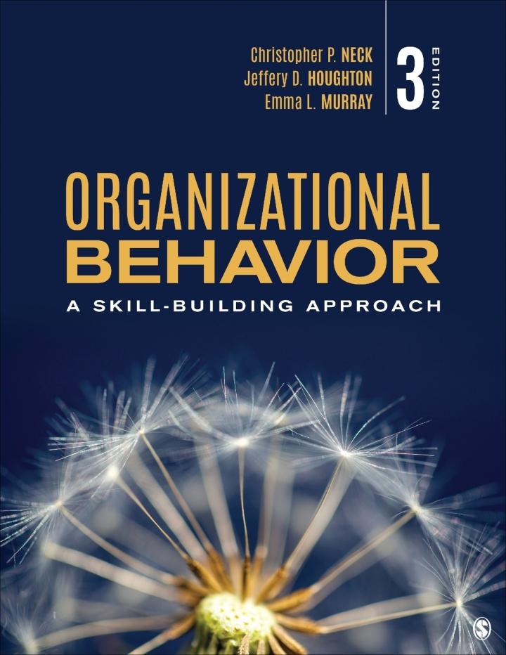 organizational behavior a skill building approach 3rd edition christopher p. neck, jeffery d. houghton, emma