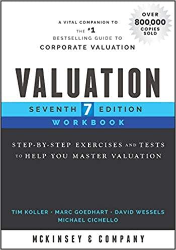valuation workbook step by step exercises and tests to help you master valuation 7th edition mckinsey &