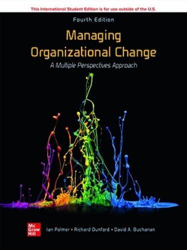 managing organizational change a multiple perspectives approach 4th international edition ian palmer, richard
