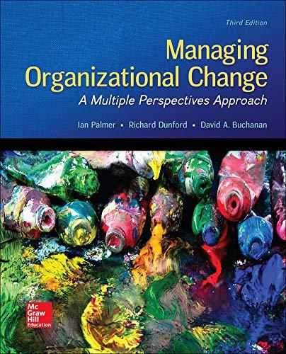 managing organizational change a multiple perspectives approach 3rd edition ian palmer, richard dunford,