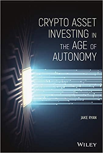 crypto asset investing in the age of autonomy 1st edition jake ryan 1119705363, 978-1119705369