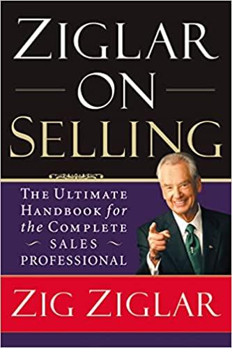 Ziglar On Selling The Ultimate Handbook For The Complete Sales Professional