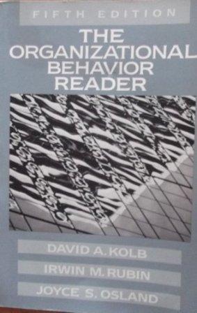 the organizational behavior reader 5th edition david a. kolb, joyce sautters osland, irwin m. rubin