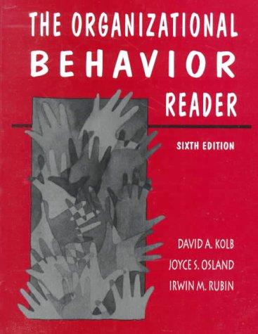the organizational behavior reader 6th edition david a. kolb, joyce s. osland, irwin m. rubin 354078960x,