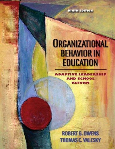 organizational behavior in education adaptive leadership and school reform 9th edition thomas c. valesky,