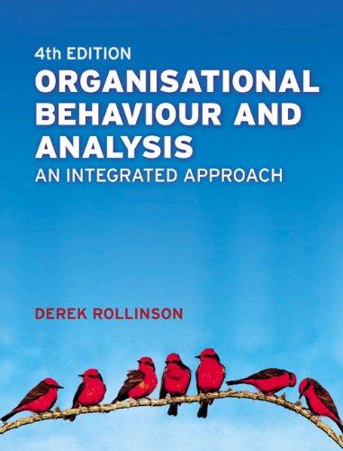 organisational behaviour and analysis an integrated approach 4th edition dr derek rollinson 0273711148,