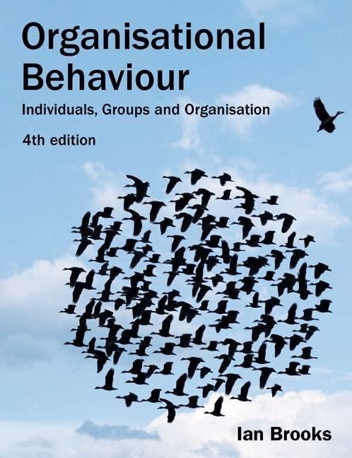 organisational behaviour individuals groups and organisation 4th edition ian brooks 0273715364, 9780273715368