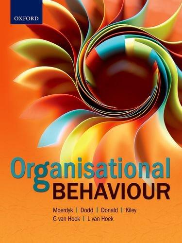 organisational behaviour 1st edition jerome kiley, lize van hoek, fiona donald, nicole dodd, gerard van hoek,