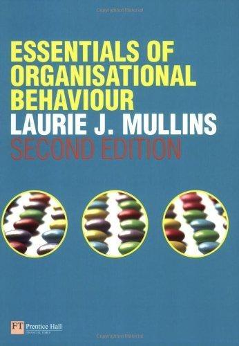 essentials of organizational behavior 2nd edition laurie j. mullins 0273716468, 9780273716464