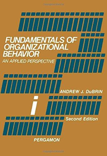 Fundamentals Of Organizational Behavior An Applied Perspective