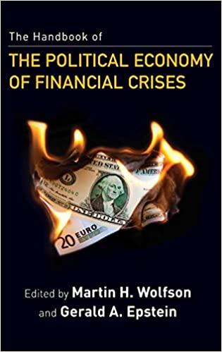 the handbook of the political economy of financial crises 1st edition martin h. wolfson, gerald a. epstein