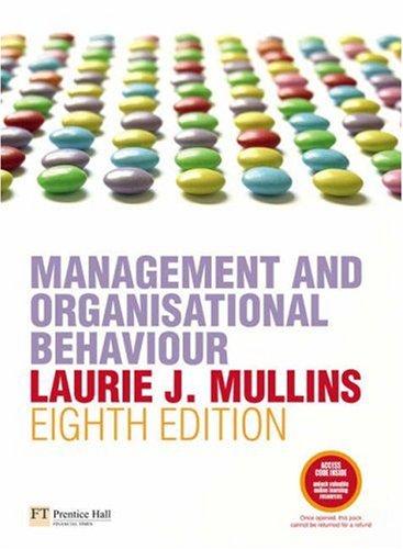 management and organisational behaviour 8th edition laurie j. mullins 0273708880, 9780273708889