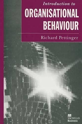 introduction to organisational behaviour 1st edition richard pettinger 0333639200, 978-0333639207