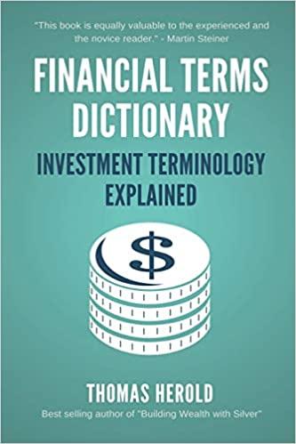 financial terms dictionary investment terminology explained 1st edition thomas herold, wesley crowder