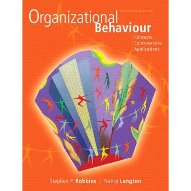 organizational behaviour concepts controversies applications 3rd canadian edition nancy langton, stephen p.