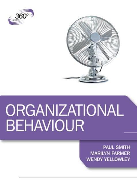 organizational behaviour 1st edition wendy yellowley, paul smith, marilyn farmer 1444135333, 978-1444135336