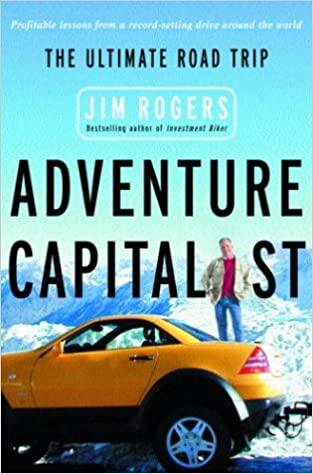 adventure capitalist the ultimate road trip 1st edition jim rogers 0375509127, 978-0375509124