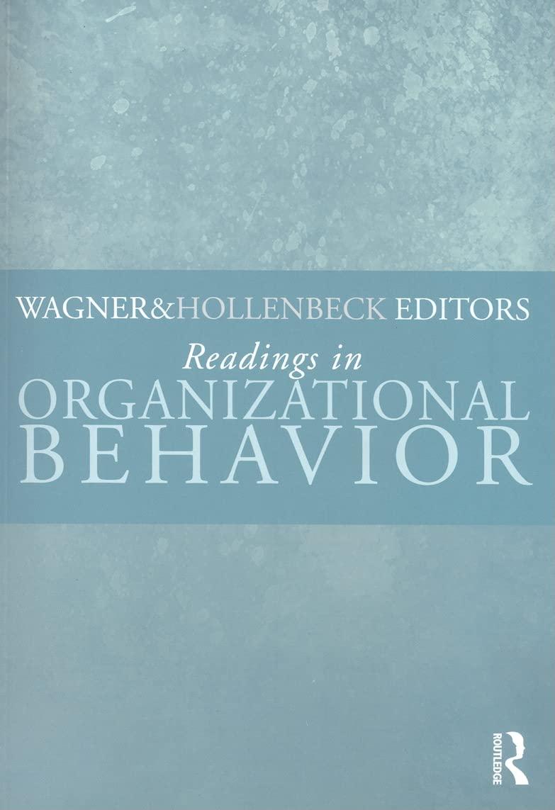 readings in organizational behavior 1st edition john wagner iii, john hollenbeck 0415998506, 978-0415998505