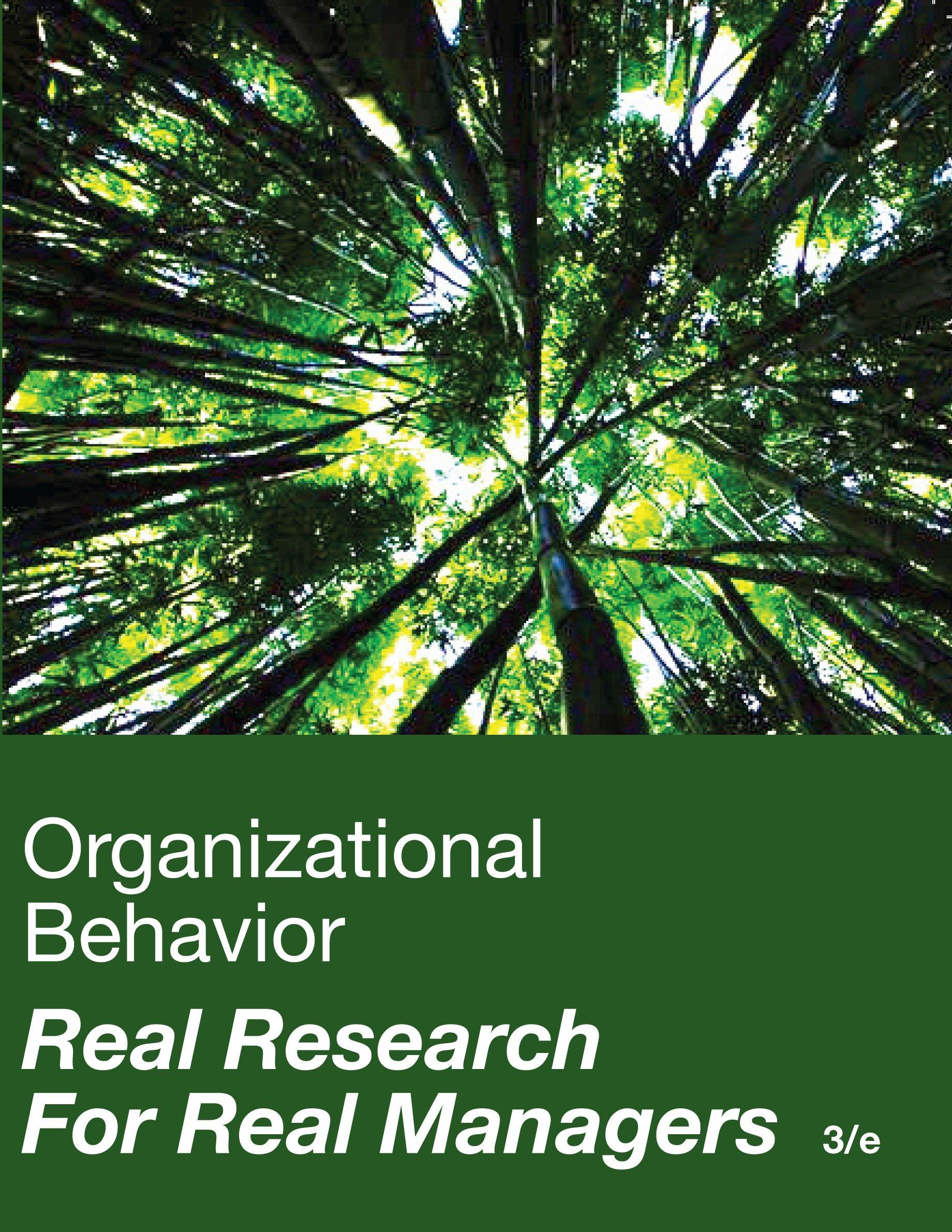 organizational behaviour real research for real managers 3rd edition jone l pearce 0978663829, 978-0978663827