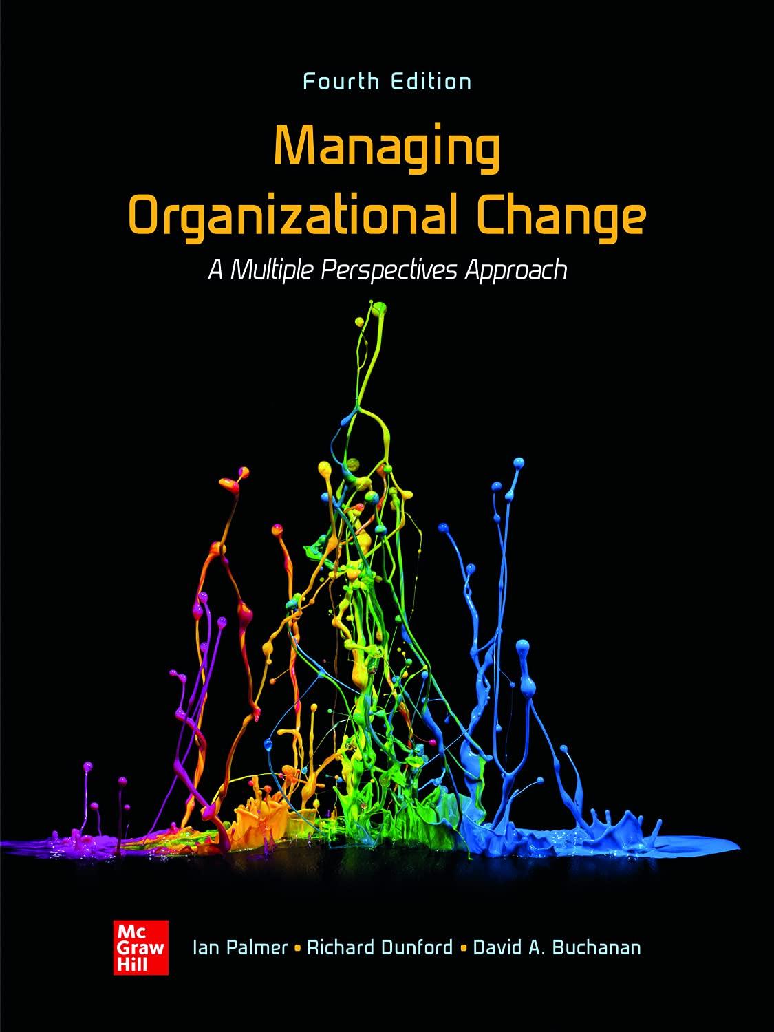 managing organizational change a multiple perspectives approach 4th edition ian palmer, richard dunford,