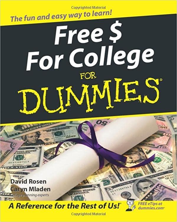 free dollar for college for dummies 1st edition david rosen, caryn mladen 0764554670, 978-0764554674
