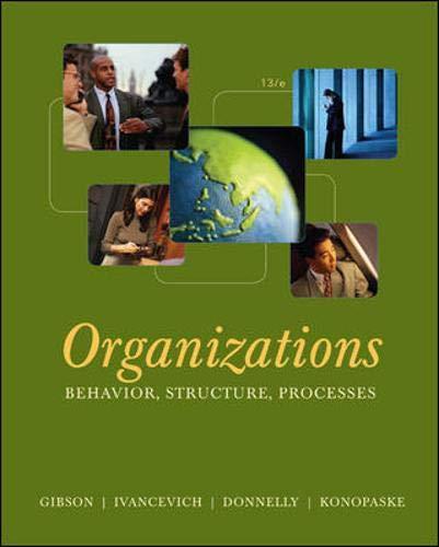 organizations behavior structure processes 13th edition james gibson 0073381306, 9780073381305