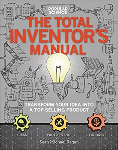 the total inventors manual 1st edition sean michael ragan 1681881586, 978-1681881584