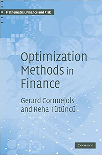optimization methods in finance 1st edition gerard cornuejols, reha tütüncü 0521861705, 978-0521861700