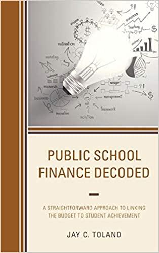 public school finance decoded 1st edition jay c. toland 1475827679, 978-1475827675