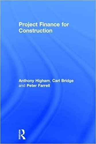 project finance for construction 1st edition anthony higham, carl bridge, peter farrell 1138941298,