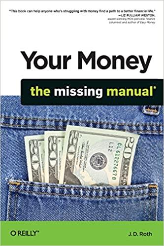your money the missing manual 1st edition j.d. roth 0596809409, 978-0596809409