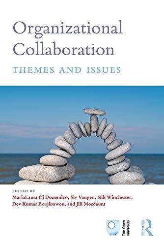 organizational collaboration themes and issues 1st edition marialaura di domenico, siv vangen, nik