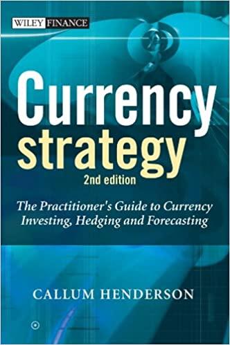 currency strategy the practitioners guide to currency investing hedging and forecasting 2nd edition callum