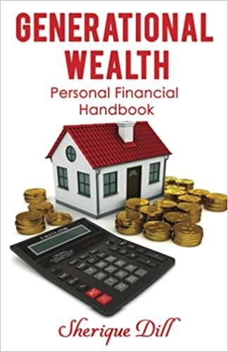 generational wealth personal financial handbook 1st edition sherique dill 1985161222, 978-1985161221