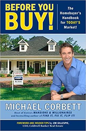 before you buy the homebuyers handbook for todays market 1st edition michael corbett, jim gillespie