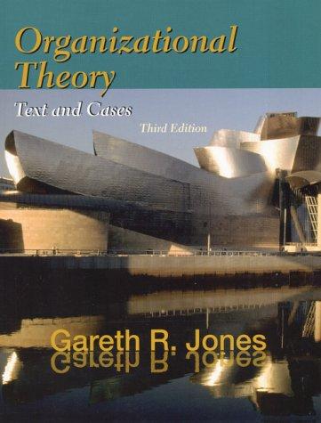 organizational theory text and cases 3rd edition gareth r. jones 0130183784, 978-0130183781