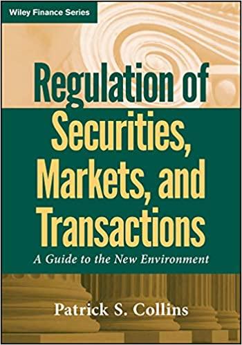 regulation of securities markets and transactions 1st edition patrick s. collins 0470601965, 978-0470601969