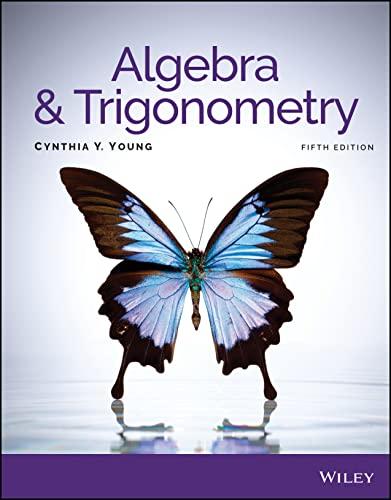 algebra and trigonometry 5th edition cynthia y young 1119820898, 9781119820895