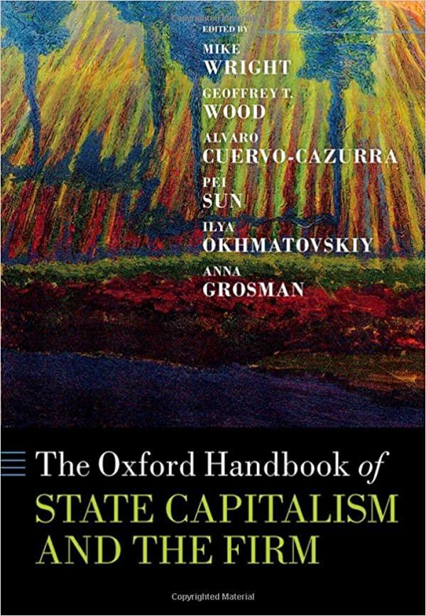 the oxford handbook of state capitalism and the firm 1st edition mike wright, geoffrey t. wood, alvaro