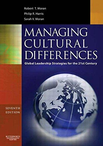 managing cultural differences global leadership strategies for the 21st century 7th edition robert t. moran,