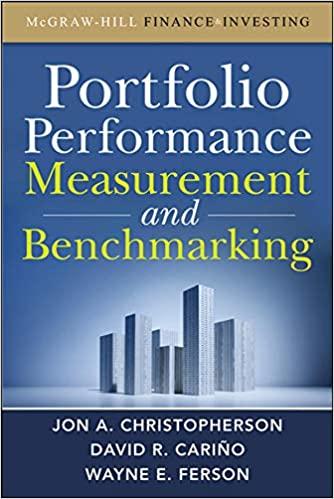portfolio performance measurement and benchmarking 1st edition jon christopherson, david carino, wayne ferson