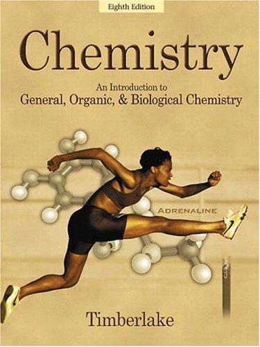 chemistry an introduction to general organic and biological chemistry 8th edition karen c timberlake